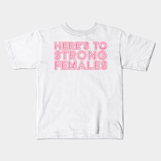 Strong Females Women Empowerment Pink Kids T-Shirt